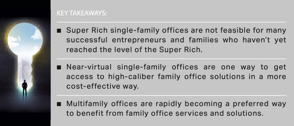 Two Affordable Alternatives to Single-Family Offices